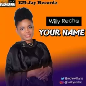 Willy Reche - Your Name